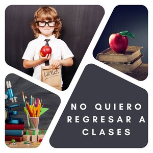Imagem de 'No quiero regresar a clases'