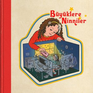 Immagine per 'Büyüklere Ninniler'