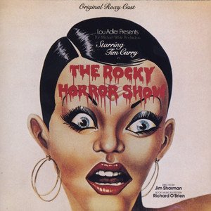 Image for 'The Rocky Horror Show: Original Roxy Cast (Original Roxy Cast)'