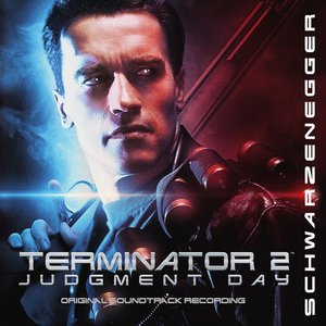 Zdjęcia dla 'Terminator 2: Judgment Day (Original Soundtrack Recording) [Remastered 2017]'