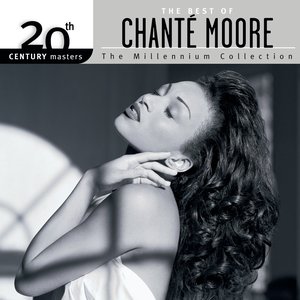 'The Best Of Chanté Moore 20th Century Masters The Millennium Collection' için resim