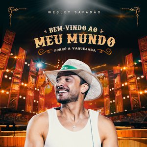 Image for 'Bem-Vindo ao Meu Mundo - Forró & Vaquejada (Ao Vivo)'