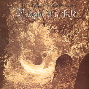Image for 'plague thy child'