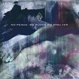 Image for 'No Peace, No Sleep, No Shelter'