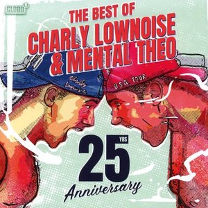 Zdjęcia dla 'Best Of Charly Lownoise & Mental Theo'