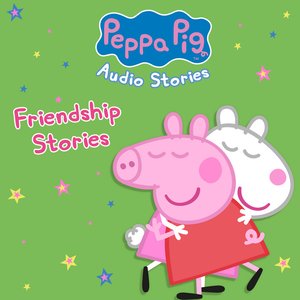 Image for 'Peppa Pig: Friendship Stories'