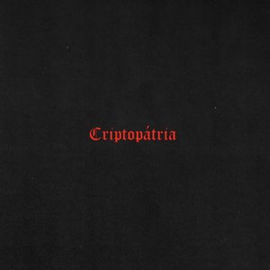 Image for 'Criptopátria'