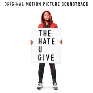 Image for 'The Hate U Give (Original Motion Picture Soundtrack)'