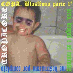 Image for 'Blasfêmia parte 1' sexo, drogas e as neuroses me destruiram por completo'