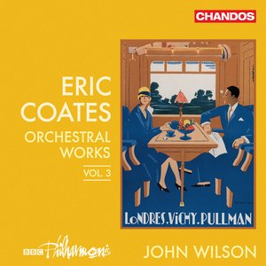 “Coates: Orchestral Works, Vol. 3”的封面