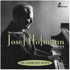 Immagine per 'The Complete Josef Hofmann Vol. 6 - The Casimir Hall Recital'