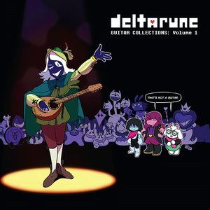 Image for 'DELTARUNE Guitar Collections, Vol. 1'