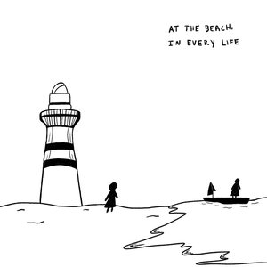 Image for 'At The Beach, In Every Life'