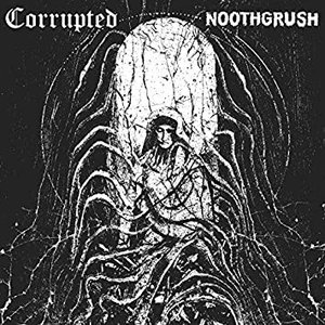 Immagine per 'Noothgrush / Corrupted Split'