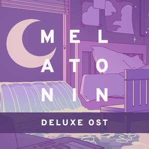 Image for 'Melatonin (Deluxe Original Soundtrack)'