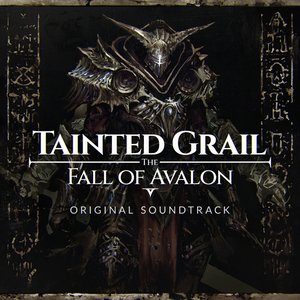 'Tainted Grail: The Fall Of Avalon - Original Soundtrack'の画像