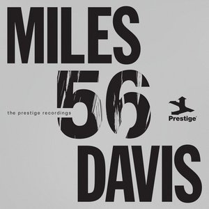 Image for 'Miles '56: The Prestige Recordings'