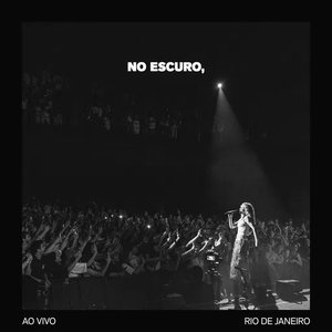 Immagine per 'No Escuro, (Ao Vivo)'