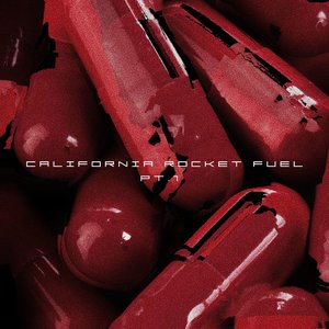 Immagine per 'california rocket fuel: pt. 1'
