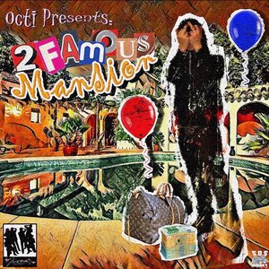 Image for '2Famous Mansion'