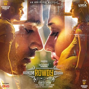 Bild für 'Naanum Rowdy Dhaan (Original Motion Picture Soundtrack)'