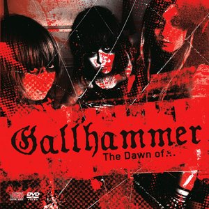 Image for 'The Dawn of Gallhammer'