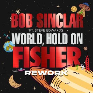 Image for 'World Hold On (Children Of The Sky) [FISHER Rework]'