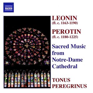 Image for 'Léonin & Pérotin: Sacred Music from Notre-Dame Cathedral'