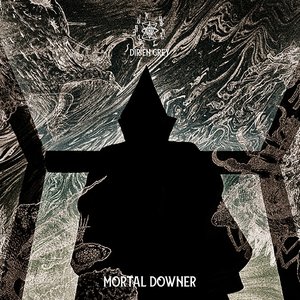 Image for 'MORTAL DOWNER'