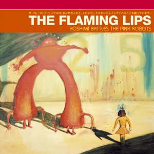 Image for 'Yoshimi Battles the Pink Robots'