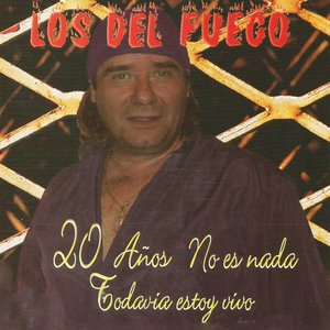 Image for '20 AÑOS NO ES NADA TODAVIA ESTOY VIVO'