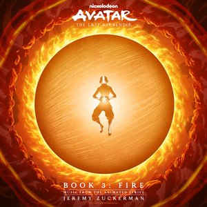 Image for 'Avatar: The Last Airbender – Book 3: Fire (Music From The Animated Series)'