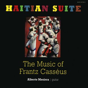Bild för 'Haitian Suite: The Music of Frantz Casséus'