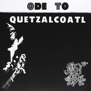 Image for 'Ode To Quetzalcoatl'