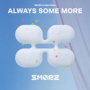 Image for 'ALWAYS SOME MORE'