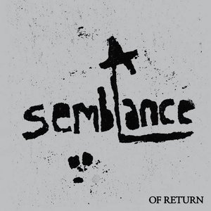 Image for 'A Semblance: Of Return'