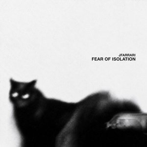 Immagine per 'Fear of Isolation'