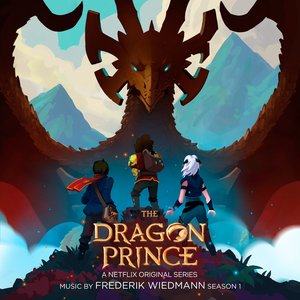 Image for 'The Dragon Prince, Season 1 (A Netflix Original Series Soundtrack)'