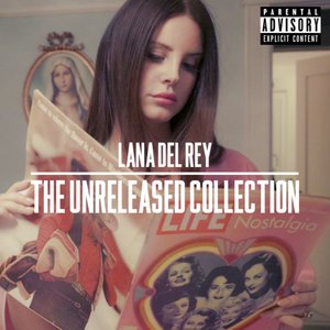 Image for 'Lana Del Rey: The Unreleased Collection'