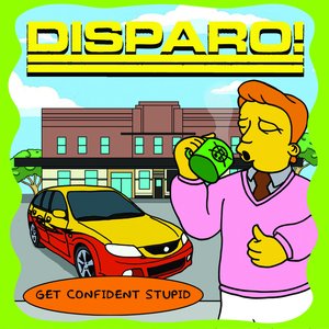 'Get Confident Stupid'の画像