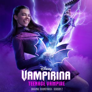 Image for 'Vampirina: Teenage Vampire: Season 2 (Original Soundtrack)'