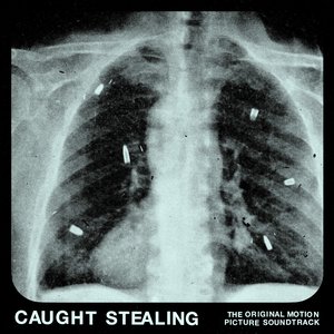 Image for 'Caught Stealing (The Original Motion Picture Soundtrack - Extended Remix Edition)'