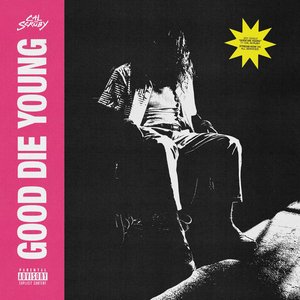 'GOOD DIE YOUNG'の画像