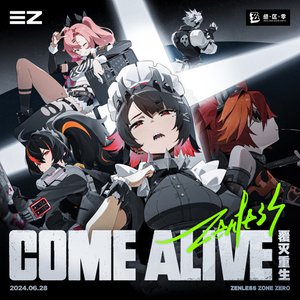 'Come Alive (Zenless Zone Zero Opening Theme Song)' için resim
