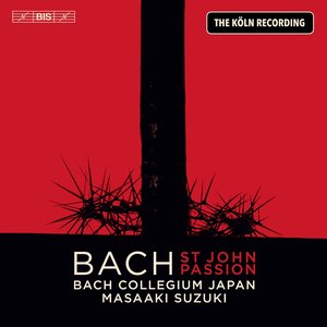 Image for 'J.S. Bach: St. John Passion, BWV 245'