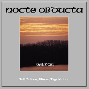 Image for 'Nektar Teil 2: Seen, Flüsse, Tagebücher'
