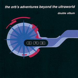 Image for 'The Orb's Adventures Beyond the Ultraworld'