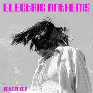 Bild für 'Electric Anthems'