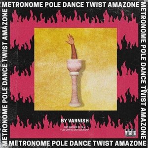 Bild für 'METRONOME POLE DANCE TWIST AMAZONE (Bande originale du film)'