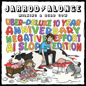 Image for 'Milking a Dead Cow: Uber-Deluxe 10 Year Anniversary Negative-Effort AI Slop Edition'
